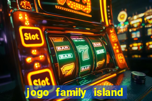 jogo family island energia infinita